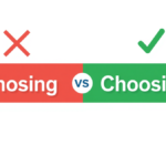 Chosing or Choosing