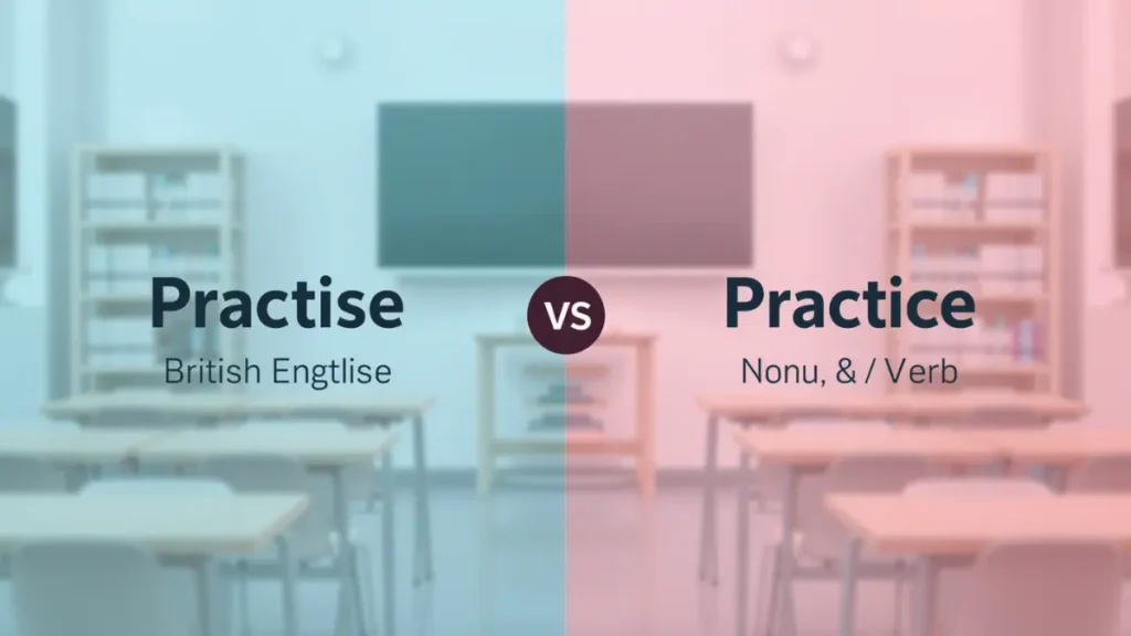 Practise or Practice