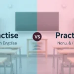 Practise or Practice